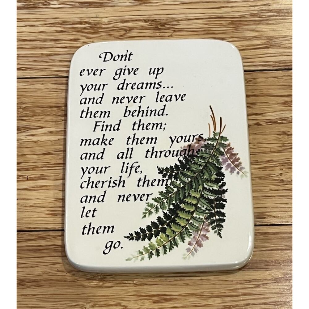 NEVER GIVE UP Dreams Porcelain PLAQUE SIGN inspirational Ferns 1987 Dana’s Molds
